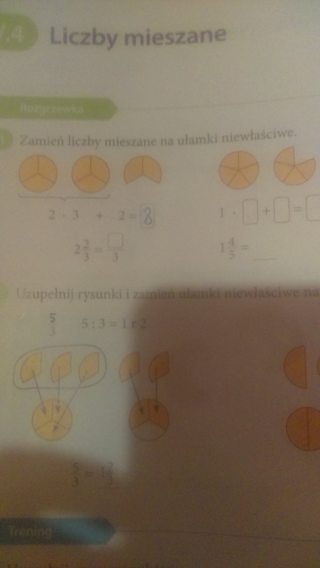 Uzupelnij Rysunki I Zamien Ulamki Niewlasciwe Na Liczby Mieszane Zamien liczby mieszane na ulamki niewlasciwe. 2*3+2= - Sciaga.pl